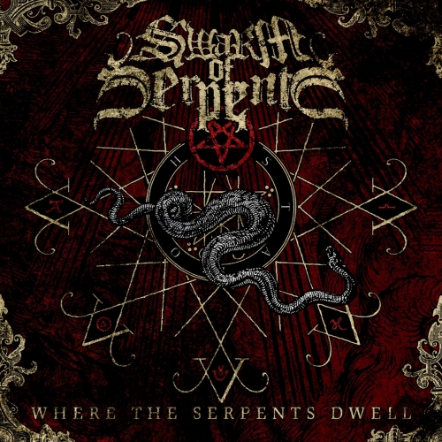 Swarm of Serpents - Where the Serpents Dwell (EP) (2019)