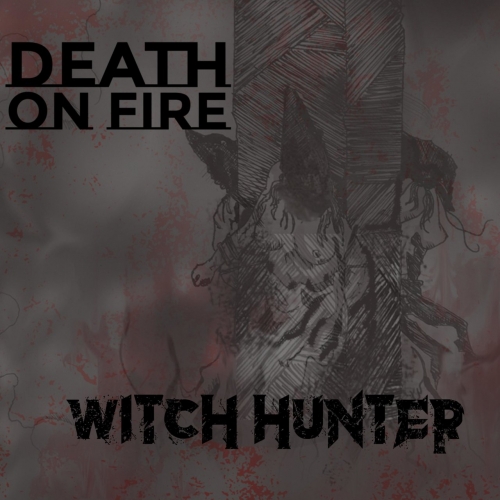 Death on Fire - Witch Hunter (Deluxe Edition) (2019)