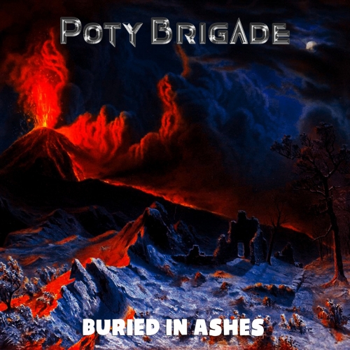 Poty Brigade - Buried in Ashes (2019)