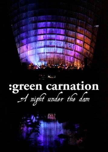 Green Carnation - A Night Under The Dam (2007)