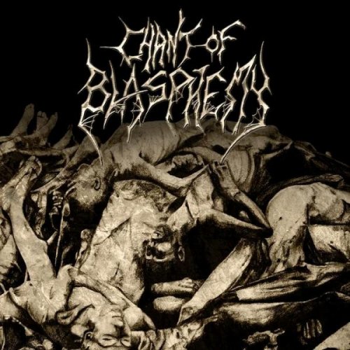 Chant Of Blasphemy - Godless Extermination (2011)