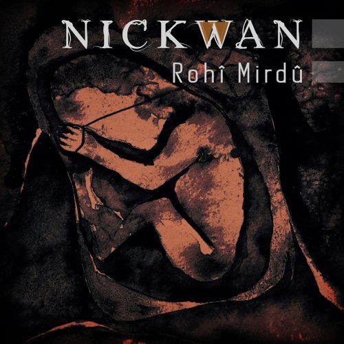 Nickwan - Roh&#238; Mird&#251; (2019)
