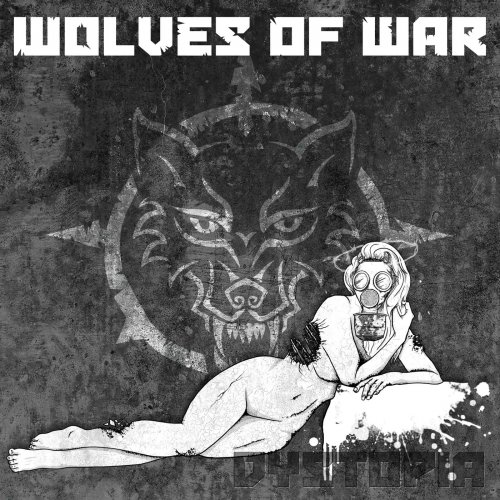 Wolves of War - Dystopia (2019)