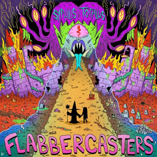 Flabbercasters - Syphilis Totalus (2019)