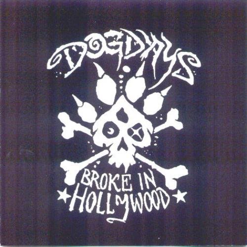 Dog Days - Broke In Hollywood (2003)