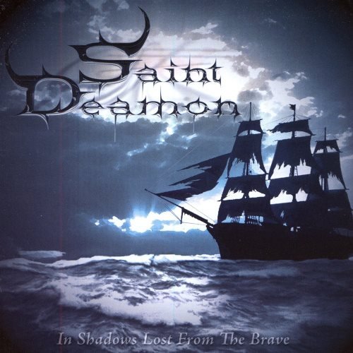 Saint Deamon - In Shаdоws Lоst Frоm Тhе Вrаvе (2008)