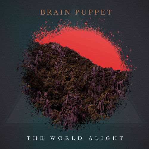 Brain Puppet - The World Alight (2019)