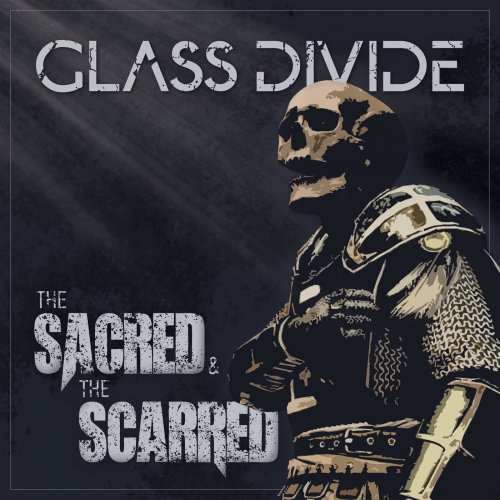 Glass Divide - The Sacred and the Scarred (2019)