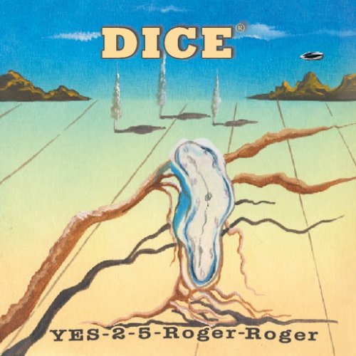 Dice - Yes-2-5-Roger-Roger (2019)