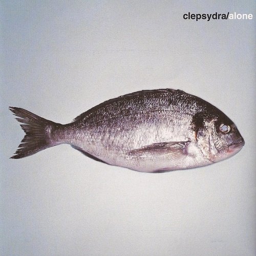 Clepsydra - Alone (2001)