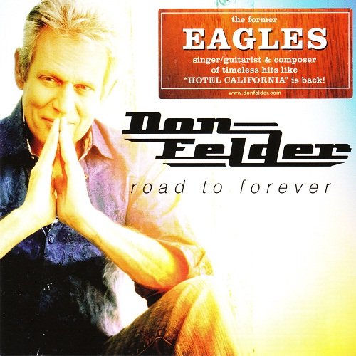 Don Felder - Road To Forever (2012)