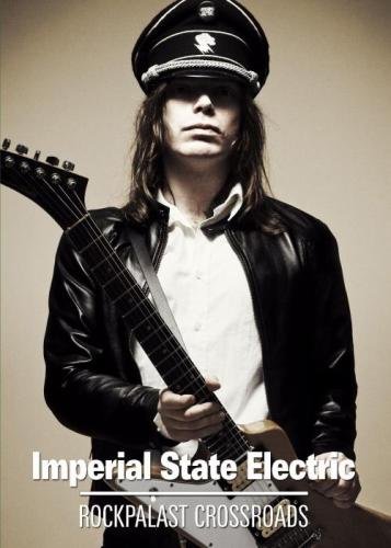 Imperial State Electric - Crossroads: Live at Rockpalast (2014)