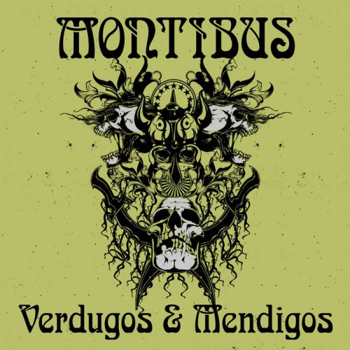 Montibus - Verdugos Y Mendigos (2019)