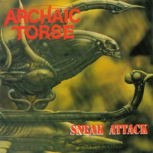 Archaic Torse - Sneak Attack (1992)