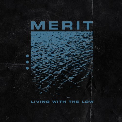 Merit - Living With the Low (EP) (2019)
