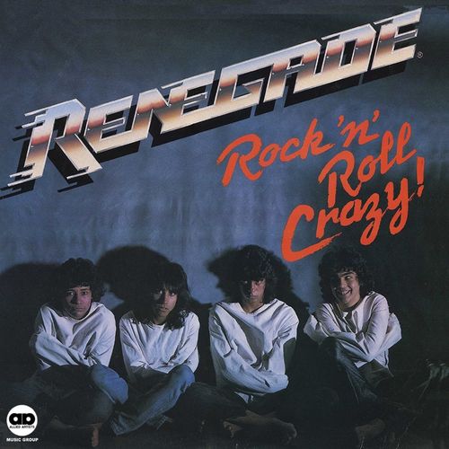 Renegade - Rock 'n' Roll Crazy! (Re-Release) (2019)