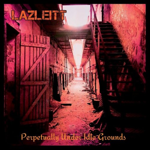 Lazleitt - Perpetually Under Idle Grounds (2019)