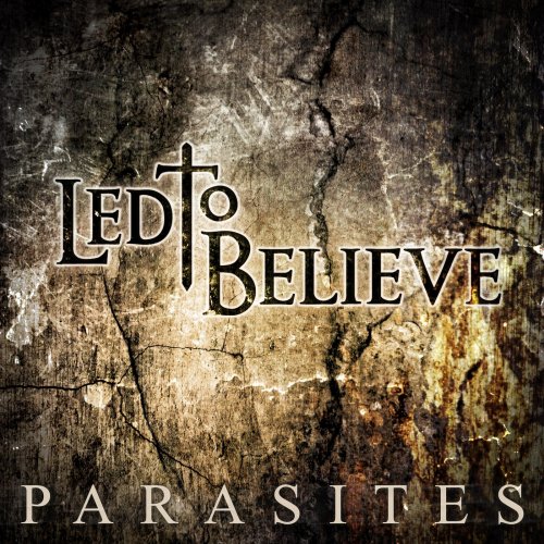 Led To Believe - Parasites (2019)