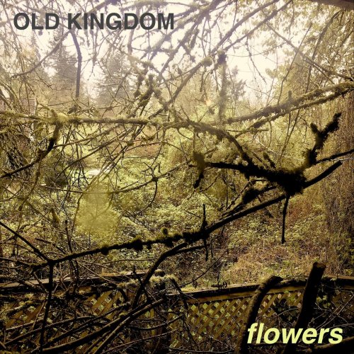 Old Kingdom - Flowers (2019)