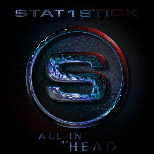 Stat1stick - All In My Head (2019)