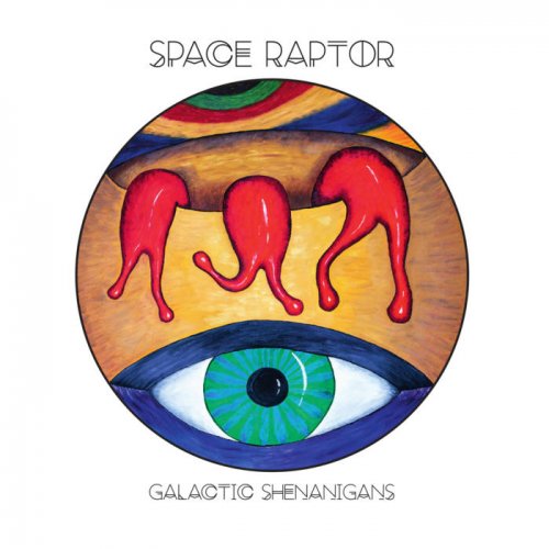 Space Raptor - Galactic Shenanigans (2019)