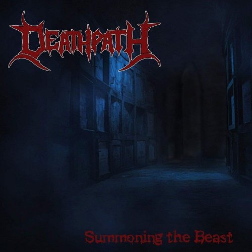 Death Path - Summoning The Beast (2019)