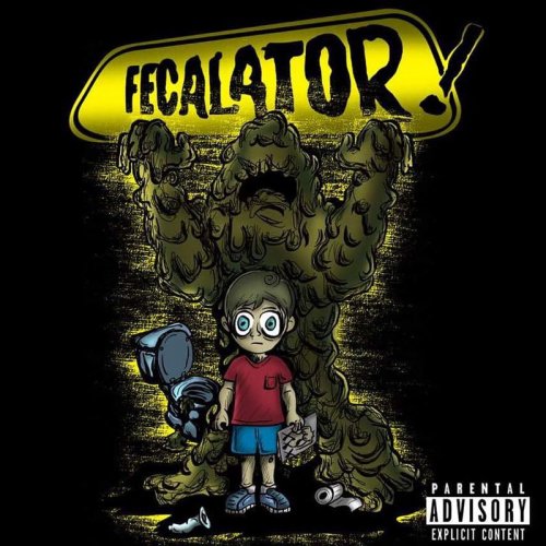 Fecalator - Fecalator (2018)