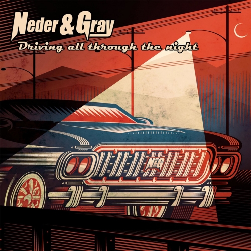 Neder & Gray - Driving All Through the Night (2019)
