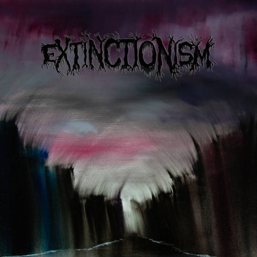 Extinctionism - Extinctionism (EP) (2019)