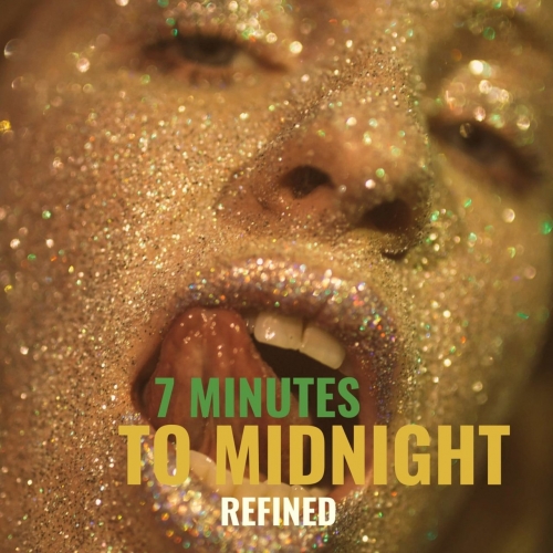 7 Minutes to Midnight - Refined (EP) (2019)