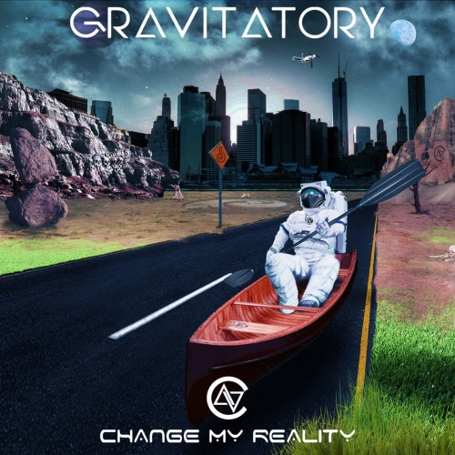 Gravitatory - Change My Reality (2019)