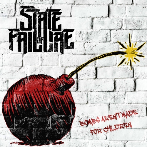 State of Failure - Bombs Aren't Made for Children (EP) (2019)