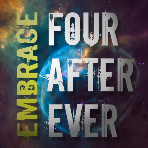 Four After Ever - Embrace (2019)