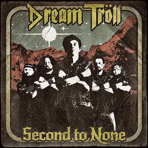 Dream Troll - Second to None (2019)