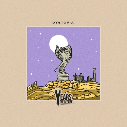 Years Off My Life - Dystopia (EP) (2019)