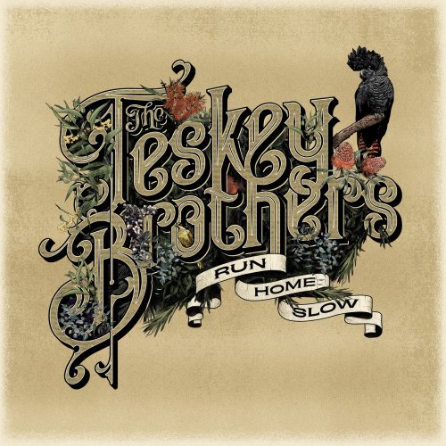 The Teskey Brothers - Run Home Slow (2019)