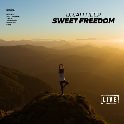 Uriah Heep - Sweet Freedom (Live) (2019)