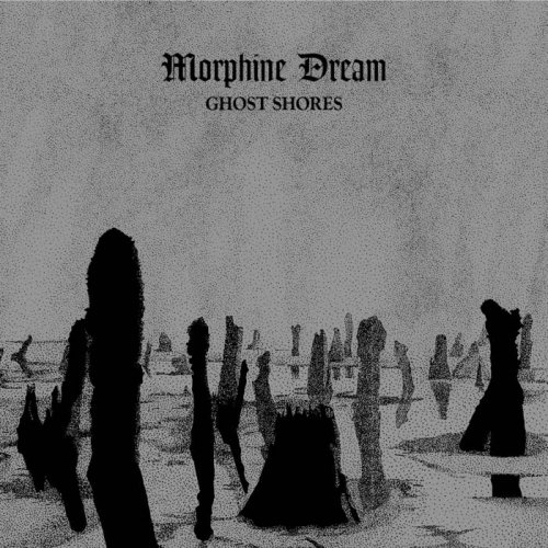 Morphine Dream - Ghost Shores (2019)