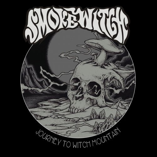 Smoke Witch - Journey To Witch Mountain (2019)