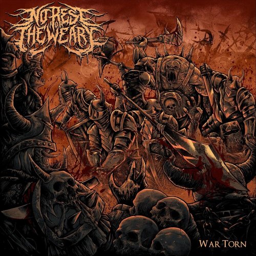 No Rest For The Weary - War Torn (2019)