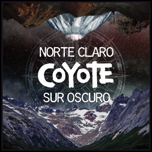 Coyote - Norte Claro Sur Oscuro (2019)