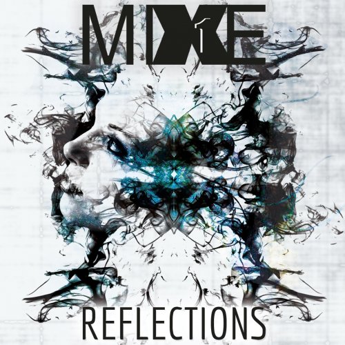 MiXE1 - Reflections (2019)