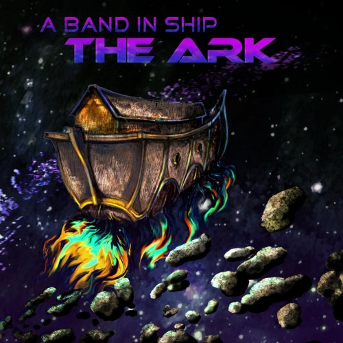 A Band In Ship - The Ark (2019)