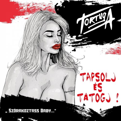 Tortuga - Tapsolj &#201;s T&#225;togj! (2019)
