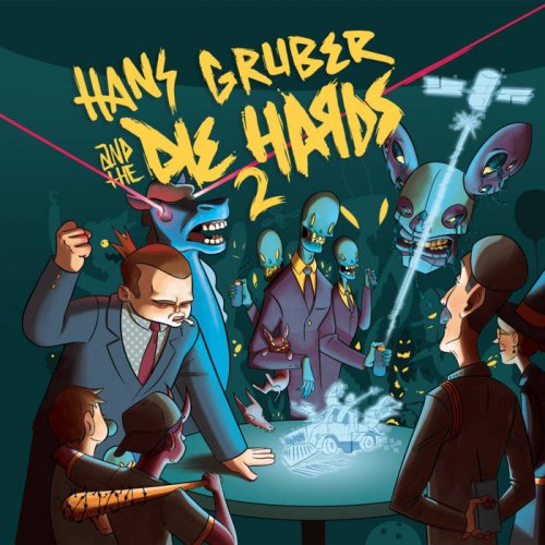 Hans Gruber and the Die Hards - Hans Gruber and the Die Hards 2 (2019)