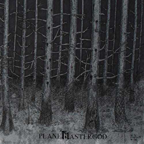 Planet Mastergod - There Are Snakes in These Woods (2019)