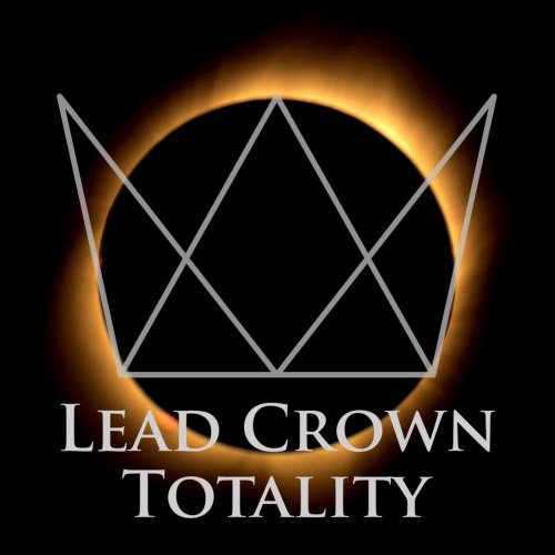 Lead Crown - Totality (2019)
