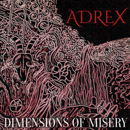 Adrex - Dimensions of Misery (2019)