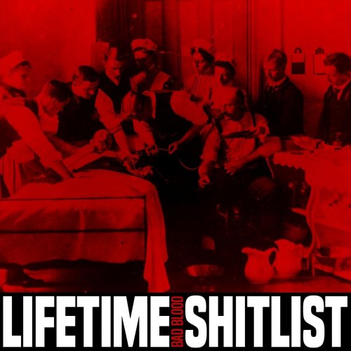 Lifetime Shitlist - Bad Blood (2019)