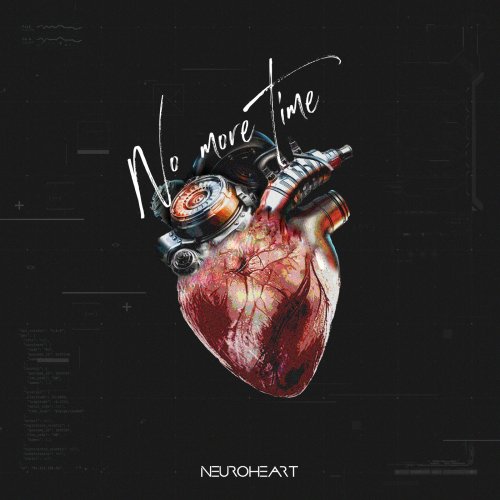 Neuroheart - No More Time (2019)